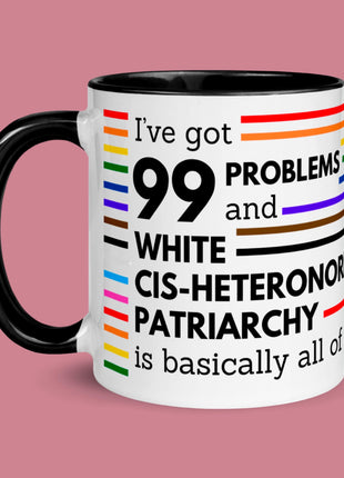 'I've Got 99 Problems' Mug
