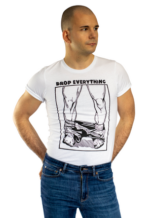 Drop Everything - T-Shirt